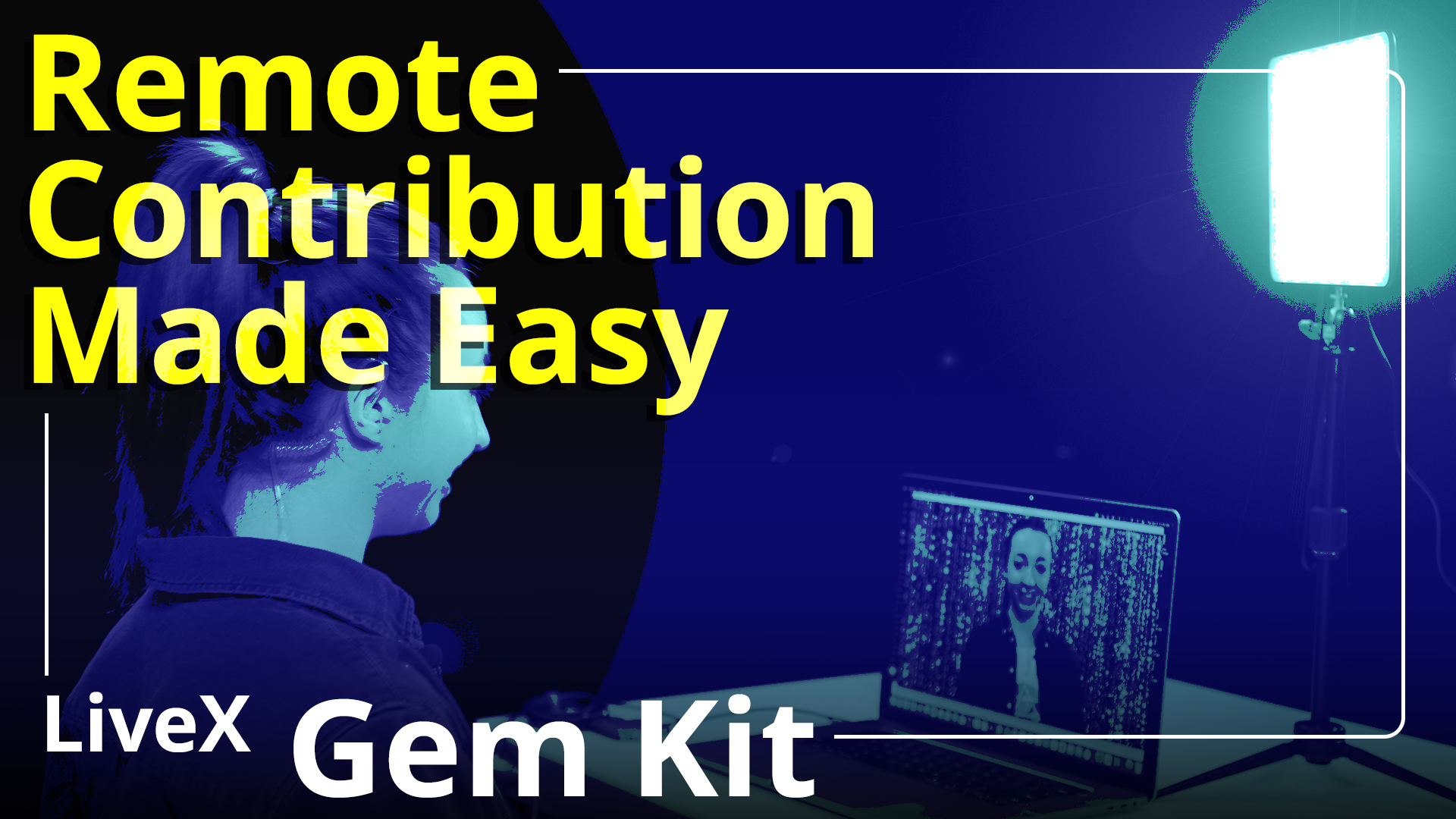 LiveX Gem Kits Remote Contribution Made Easy Live X